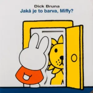 Jaká je to barva, Miffy? - Dick Bruna