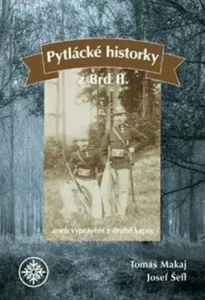 Pytlácké historky z Brd II. - Tomáš Makaj, Josef Šefl