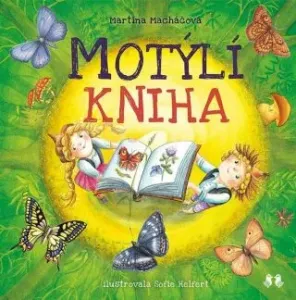 Motýlí kniha - Martina Macháčová, Sofie Helfertová
