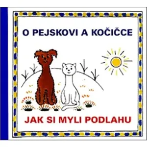 O pejskovi a kočičce - Jak si myli podlahu - Josef Čapek, Josef Tokstein