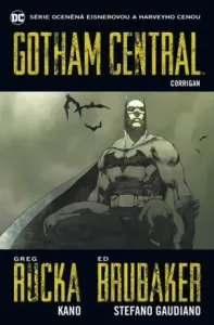 Gotham Central 4 Corrigan - Ed Brubaker, Greg Rucka