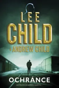 Ochránce - Lee Child, Andrew Child - e-kniha