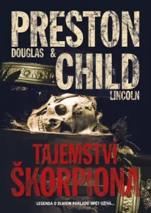 Tajemství škorpiona - Douglas Preston, Lincoln Child - e-kniha
