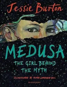 Medusa - Jessie Burtonová, Olivia Lomenech Gill