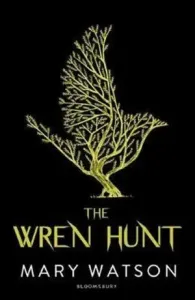 Wren Hunt (Watson Mary)(Paperback / softback)