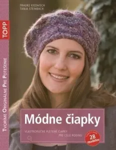 TOPP Módne čiapky - Frauke Kiedaisch, Tanja Steinbach