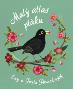 Malý atlas ptáků - Pawel Pawlak, Ewa Kozyrová-Pawlaková