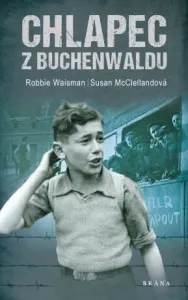 Chlapec z Buchenwaldu - Robert Waisman - e-kniha