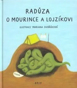 O Mourince a Lojzíkovi - Radůza, Mariana Dvořáková