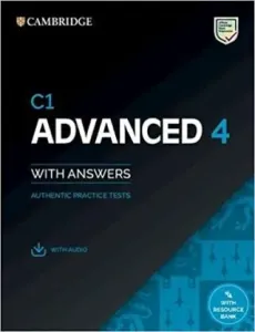 C1 Advanced 4 Student´s Book with Answers with Audio with Resource Bank : Authentic Practice Tests