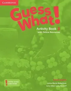 Guess What! 3 Activity Book + Online Resources - S. Rivers, Lesley Koustaff