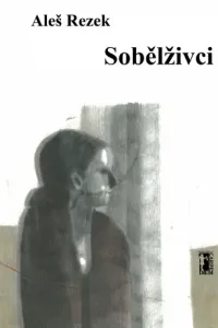 Sobělživci - Aleš Rezek - e-kniha