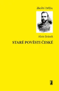Staré pověsti české - Alois Jirásek - e-kniha #2960363