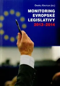 Monitoring evropské legislativy 2013-2014 - Ondřej Krutílek