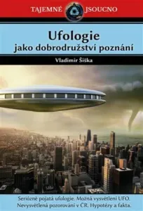 Ufologie jako dobrodružství poznání - Vladimír Šiška