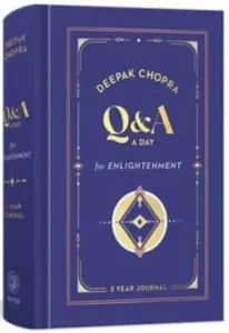 Q&A a Day for Enlightenment: A Journal - Deepak Chopra