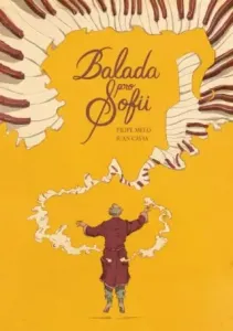 Balada pro Sofii - Filipe Melo, Juan Cavia