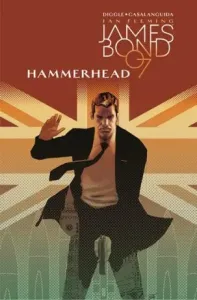 Hammerhead  -  James Bond 3 - Andy Diggle, Luca Casalanguida
