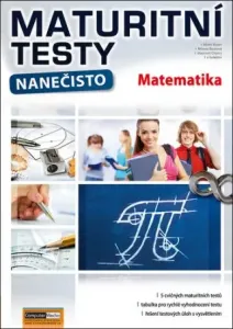 Maturitní testy nanečisto Matematika - Martin Bayer #2943732