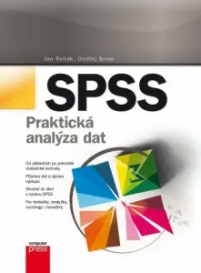 SPSS – Praktická analýza dat - Ondřej Brom, Jan Řehák - e-kniha
