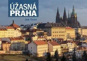 Úžasná Praha - Jan Tichý