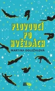 Plovoucí po hvězdách - Martina Doležalová