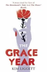 Grace Year (Liggett Kim)(Paperback / softback)