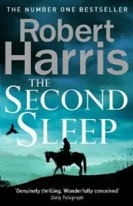 Second Sleep - the Sunday Times #1 bestselling novel (Harris Robert)(Paperback / softback)