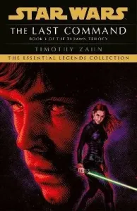 The Last Command : Book 3 (Star Wars Thrawn trilogy) - Timothy Zahn