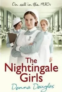 Nightingale Girls - (Nightingales 1) (Douglas Donna)(Paperback / softback)