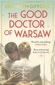 Good Doctor of Warsaw (Gifford Elisabeth)(Paperback / softback)