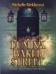 Dům na Baker Street - Michelle Birkbyová - e-kniha