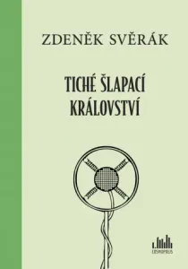 Tiché šlapací království - Zdeněk Svěrák - e-kniha