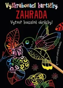 Vyškrabovací kartičky ZAHRADA: Vytvoř kouzelné obrázky! + škrabátko