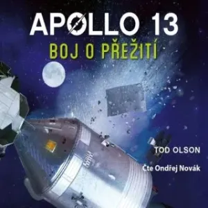 Apollo 13: Boj o přežití - Tod Olson - audiokniha