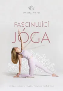 Fascinující jóga - Nikol Maio - e-kniha