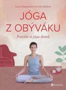 Jóga z obýváku - Lucie Königová, Gabriela Ryšková - e-kniha