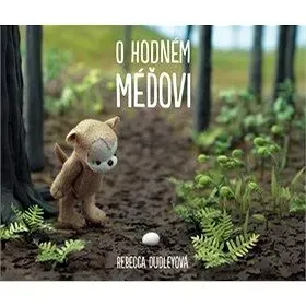 O hodném méďovi - Rebecca Dudleyová