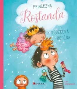 Princezna Rošťanda a kouzelná proměna - Mervi Lindmanová - e-kniha