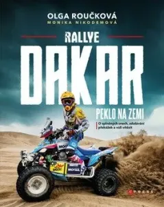Rallye Dakar Peklo na zemi - Monika Nikodemová, Olga Roučková
