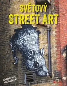 Světový street art - Garry Hunter