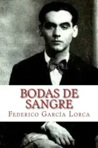 Bodas de Sangre - Federico García Lorca