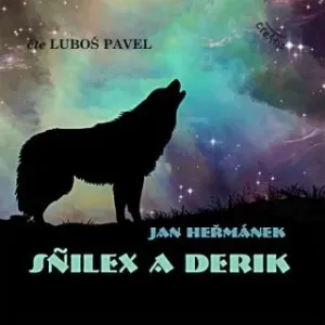 Sńilex a Derik - Jan Heřmánek - audiokniha