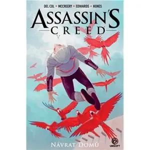 Assassin's Creed Návrat domů - Anthony Del Col, Conor McCreery