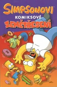 Simpsonovi: Komiksové zemětřesení - Matt Groening, kolektiv autorů