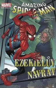 Spider-Man: Ezekielův návrat - J. Michael Straczynski, John Romita jr