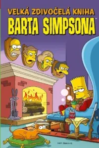 Velká zdivočelá kniha Barta Simpsona - Bates James W., Tom Peyer, Tony Digerolamo, Eric Rogers