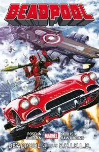 Deadpool 4: Deadpool vs S.H.I.E.L.D. - Brian Posehn, Gerry Duggan