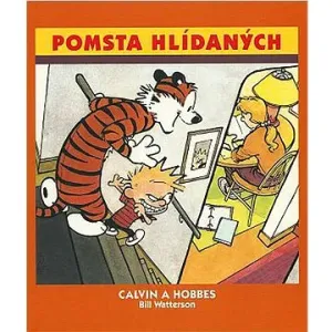Calvin a Hobbes 5 - Pomsta hlídaných - Bill Watterson