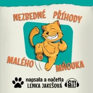 Nezbedné příhody malého Mňouka - Lenka Jakešová - audiokniha